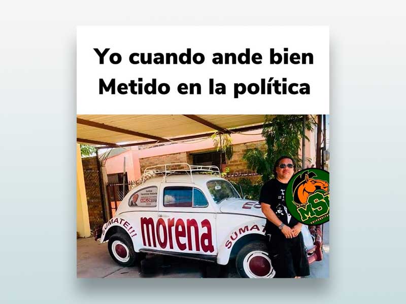 Cuando ande bien metido en la política