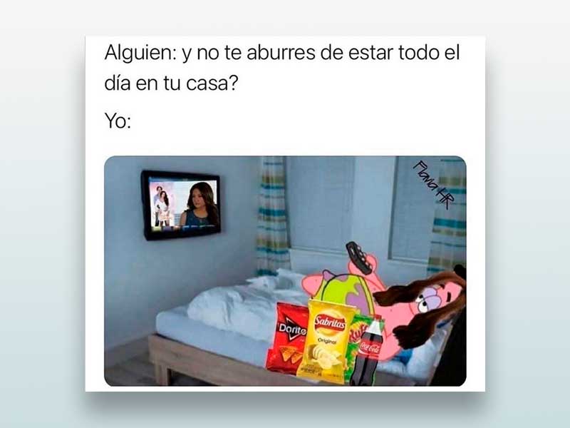 ¿No te aburres de estar todo el día en casa?