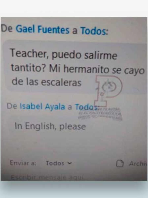 Teacher puedo salirme tantito?