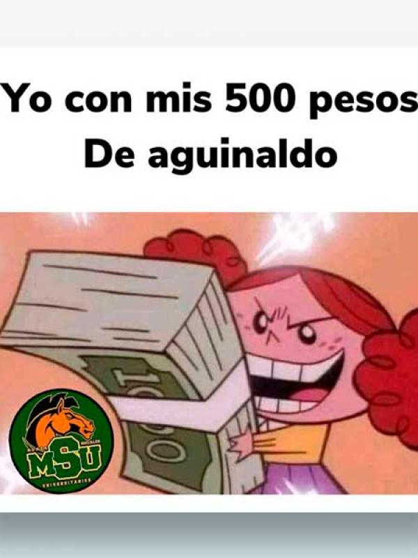 Yo con mis 500 pesos...